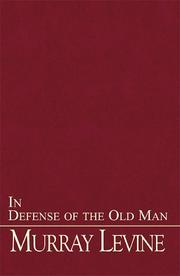 Cover of: In Defense of the Old Man by Murray Levine