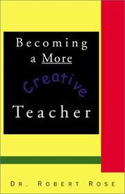 Cover of: Becoming a More Creative Teacher
