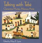 Cover of: Talking with Tebé: Clementine Hunter, memory artist