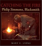 Cover of: Catching the fire by Mary E. Lyons