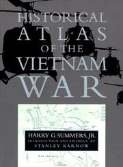 Cover of: Historical atlas of the Vietnam war by Harry G. Summers