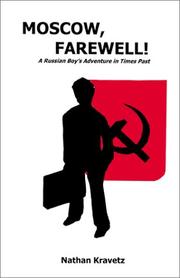 Cover of: Moscow, Farewell! by Nathan Kravetz