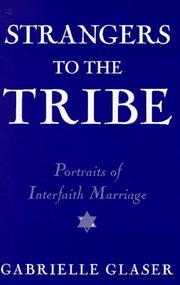 Cover of: Strangers to the tribe: portraits of interfaith marriage