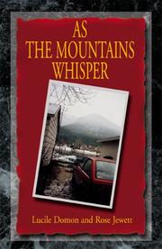 Cover of: AS THE MOUNTAINS WHISPER | Lucile Domon