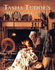 Tasha Tudor's Heirloom Crafts by Tovah Martin