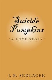 Cover of: Suicide Pumpkins (A Love Story)