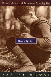 Cover of: Born Naked by Farley Mowat