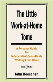 Cover of: The Little Work-at-Home Tome by John Boeschen