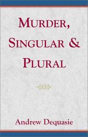 Cover of: Murder, Singular & Plural by Andrew Dequasie