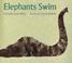 Cover of: Elephants swim