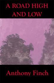 Cover of: A Road High and Low | Anthony Finch