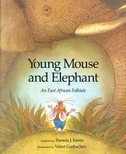 Cover of: Young Mouse and Elephant by Pamela J. Farris