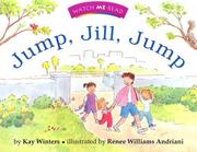Cover of: Watch Me Read: Jump, Jill, Jump, Level 1.1 (Invitations to Literacy)