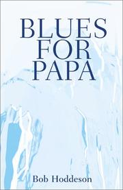 Cover of: Blues for Papa | Bob Hoddeson