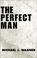 Cover of: The Perfect Man