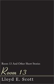 Cover of: Room 13 by Lloyd E. Scott