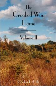 Cover of: The Crooked Way Home, Volume II by Gordon H. Hills