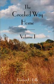 Cover of: The Crooked Way Home, Volume I by Gordon H. Hills