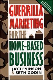Cover of: Guerrilla marketing for the home-based business by Jay Conrad Levinson