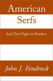 Cover of: American Serfs: And Their Fight for Freedom