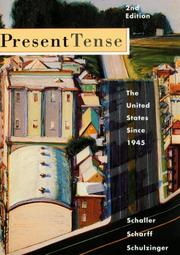 Cover of: Present tense by Michael Schaller