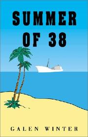 Cover of: Summer of 38 | Galen Winter