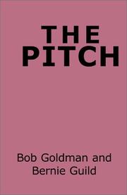 Cover of: The Pitch by Bob Goldman, Bernie Guild