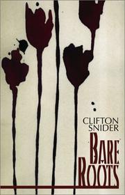 Cover of: Bare Roots by Clifton Snider