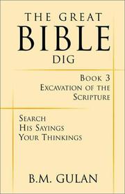 Cover of: The Great Bible Dig, Excavation of the Scripture, Book Three by Bonnie M. Gulan
