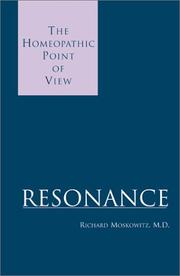 Resonance by Richard Moskowitz, M.D. Richard Moskowitz