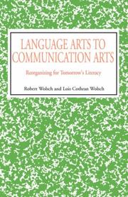 Cover of: Language Arts to Communication Arts | Robert Wolsch