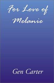 Cover of: For Love of Melanie by Gen Carter