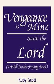 Cover of: Vengeance is Mine Saith the Lord (I Will Do the Paying Back)