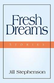Cover of: Fresh Dreams by Jill Stephenson