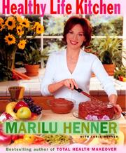 Cover of: Healthy Life Kitchen by Marilu Henner