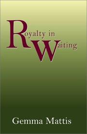 Cover of: Royalty in Waiting | Gemma Mattis