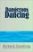 Cover of: Dangerous Dancing