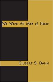 Cover of: We Were All Men of Honor