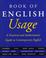 Cover of: The American Heritage book of English usage.