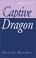 Cover of: The Captive Dragon