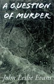 Cover of: A Question of Murder by John Leslie Evans