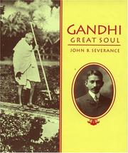 Cover of: Gandhi, great soul by John B. Severance