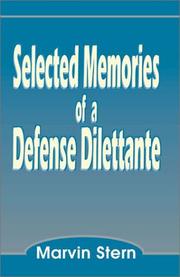Cover of: Selected Memories of a Defense Dilettante by Marvin Stern
