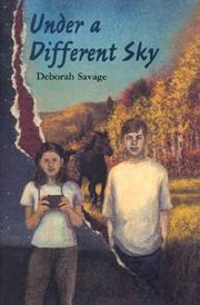 Cover of: Under a different sky by Deborah Savage