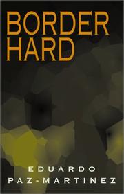 Cover of: Border Hard by Eduardo Paz-Martinez
