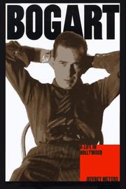 Cover of: Bogart: A Life in Hollywood