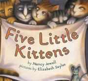 Cover of: Five little kittens by Nancy Jewell