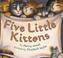 Cover of: Five little kittens