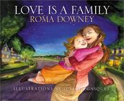 Love is a family by Roma Downey