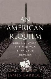 Cover of: An American requiem: God, my father, and the war that came between us